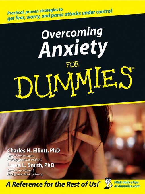 Title details for Overcoming Anxiety For Dummies by Charles H. Elliott, PhD - Available